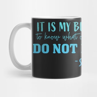 It Is My Business To Know Sherlock Holmes Mug